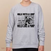 Walk With A Limp Weld Like A Pimp Women's Sweatshirt thumb 0