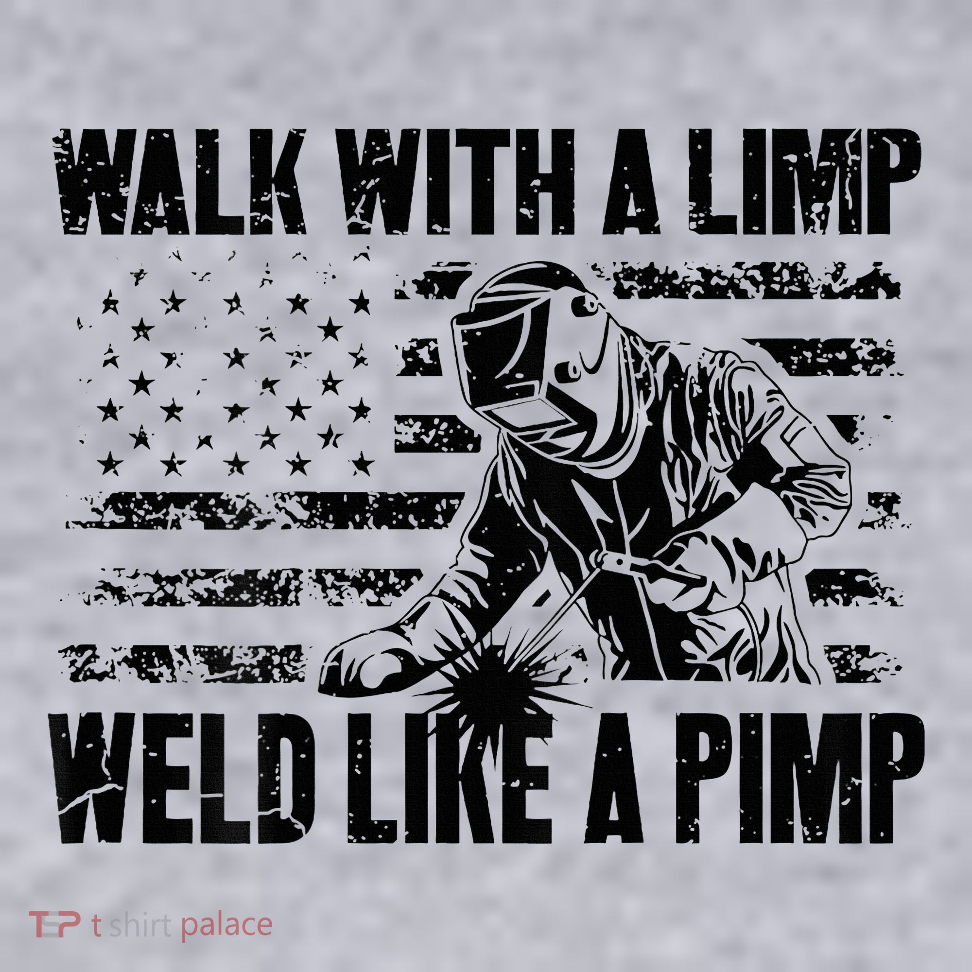 Walk With A Limp Weld Like A Pimp Women's Sweatshirt