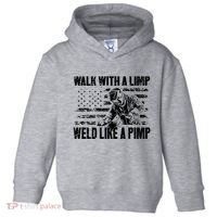 Walk With A Limp Weld Like A Pimp Toddler Hoodie thumb 0