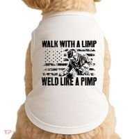 Walk With A Limp Weld Like A Pimp Doggie Tank thumb 0