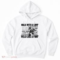 Walk With A Limp Weld Like A Pimp Hoodie thumb 0