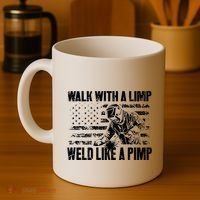 Walk With A Limp Weld Like A Pimp Coffee Mug thumb 4