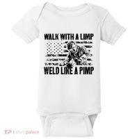 Walk With A Limp Weld Like A Pimp Baby Bodysuit thumb 0
