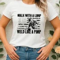 Walk With A Limp Weld Like A Pimp Women's T-Shirt thumb 2