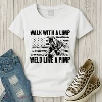Walk With A Limp Weld Like A Pimp Women's T-Shirt thumb 3