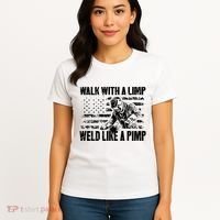 Walk With A Limp Weld Like A Pimp Women's T-Shirt thumb 4
