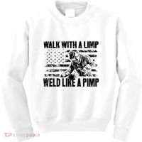 Walk With A Limp Weld Like A Pimp Kids Sweatshirt thumb 0