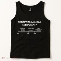 When Was America Ever Great Anti Racist American History Tank Top thumb 2