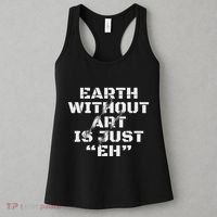 Warth Without Art Is Just Eh Museum Art Curator Women's Tank Top thumb 3