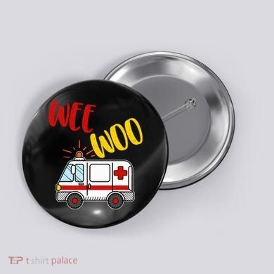 Wee Woo Ambulance Amr Funny Ems Emt Paramedic Gift Button
