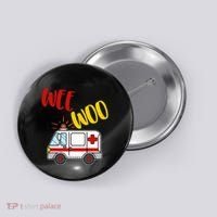 Wee Woo Ambulance Amr Funny Ems Emt Paramedic Gift Button thumb 0