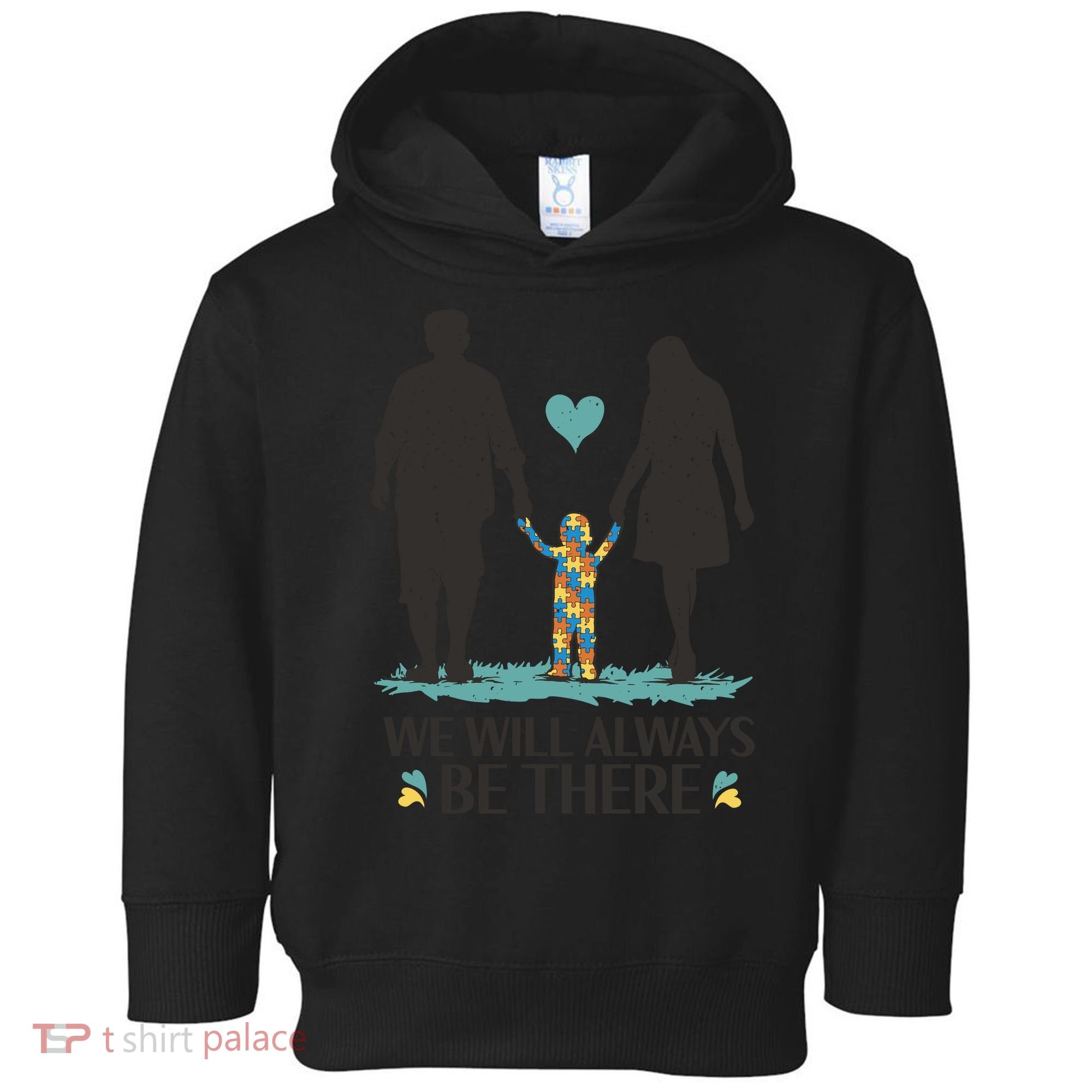 We Will Always Be There Autism Parent Toddler Hoodie