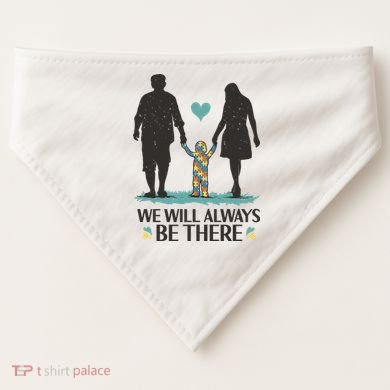 We Will Always Be There Autism Parent USA-Made Doggie Bandana