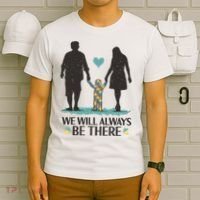 We Will Always Be There Autism Parent T-Shirt thumb 6