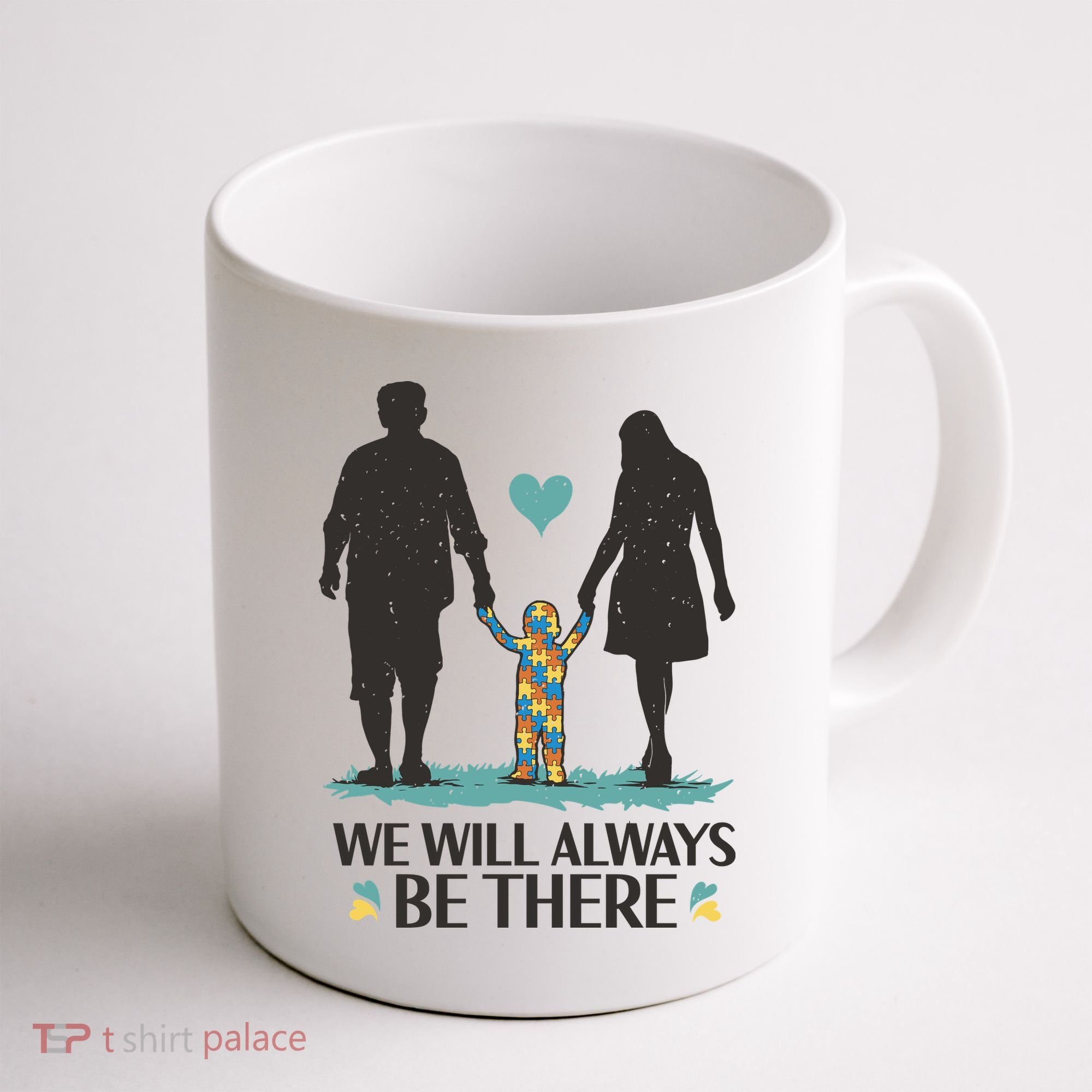 We Will Always Be There Autism Parent Coffee Mug