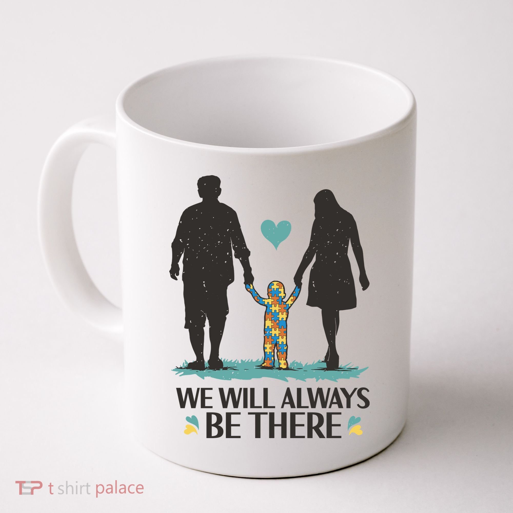 We Will Always Be There Autism Parent Coffee Mug