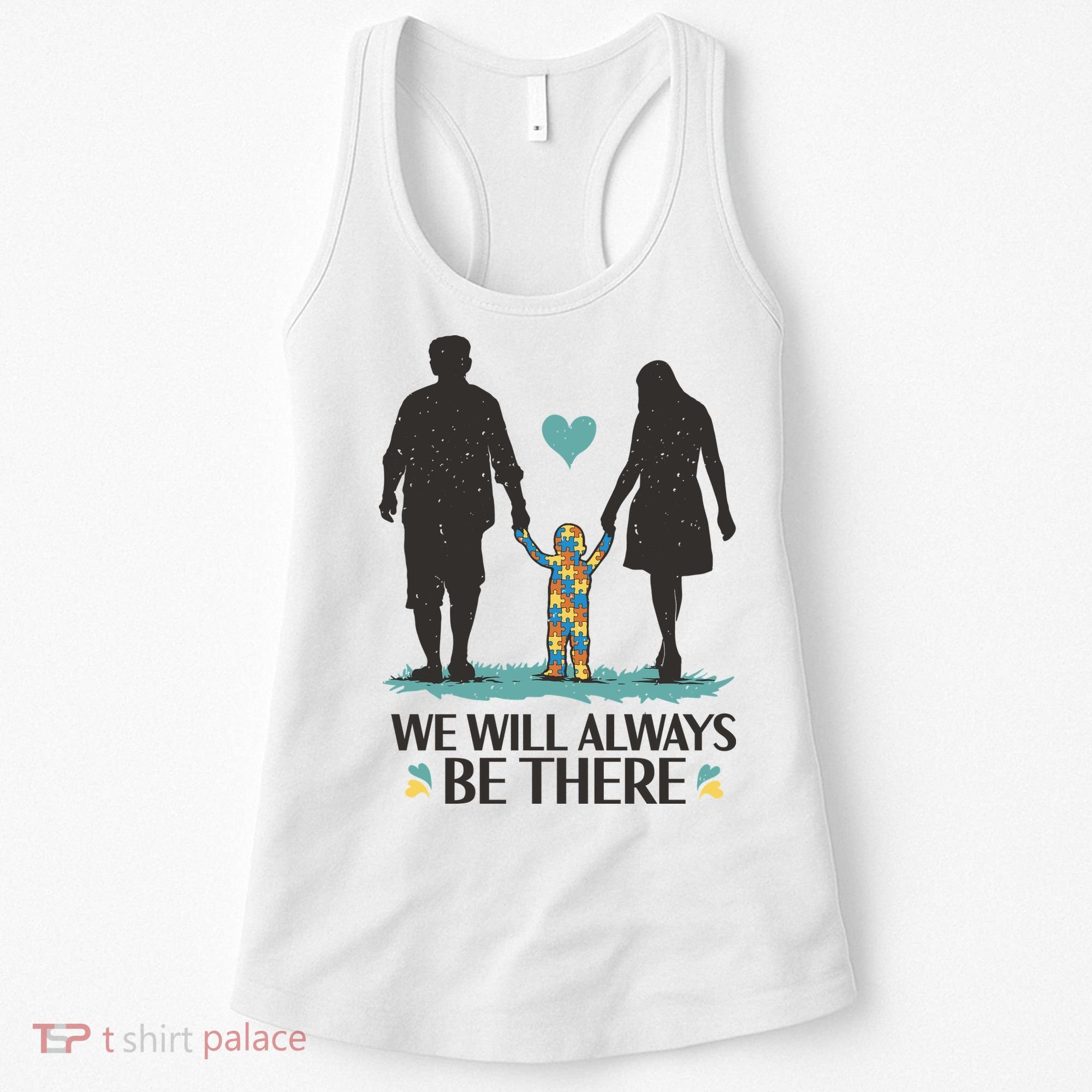 We Will Always Be There Autism Parent Women's Tank Top
