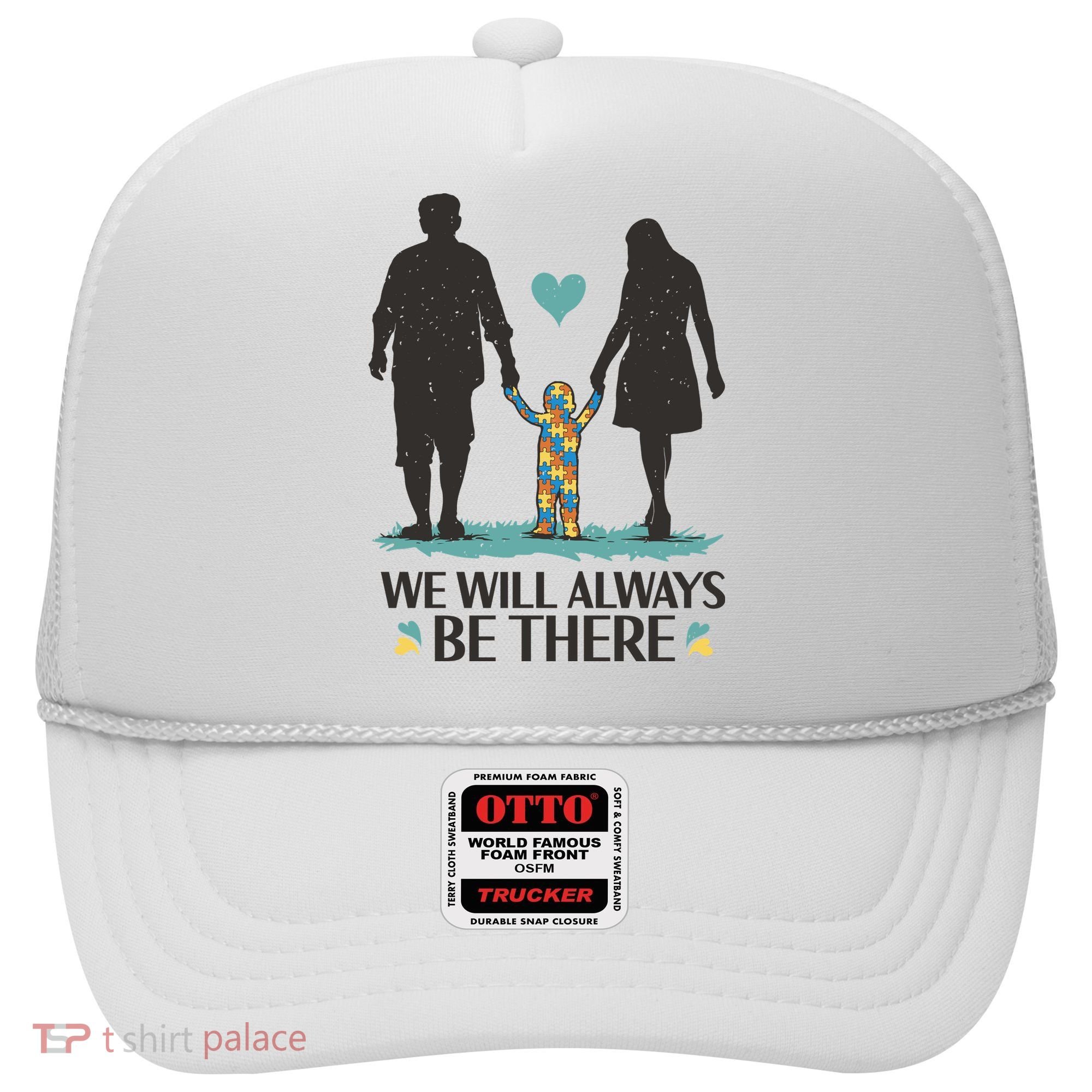 We Will Always Be There Autism Parent Hat