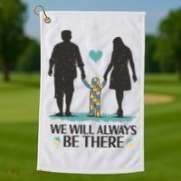 We Will Always Be There Autism Parent Golf Towel thumb 1