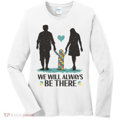 We Will Always Be There Autism Parent Women's Long Sleeve Shirt