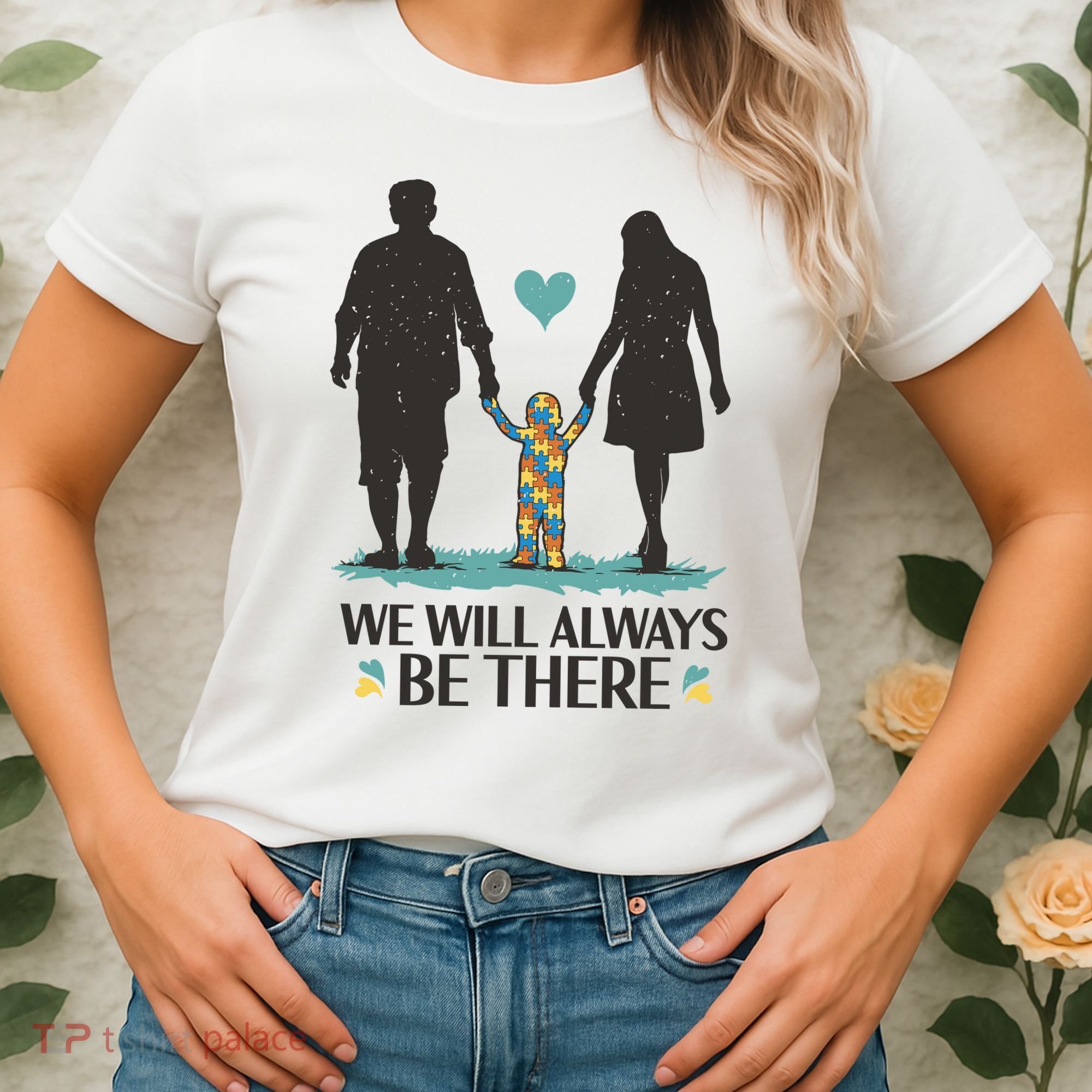We Will Always Be There Autism Parent Women's T-Shirt