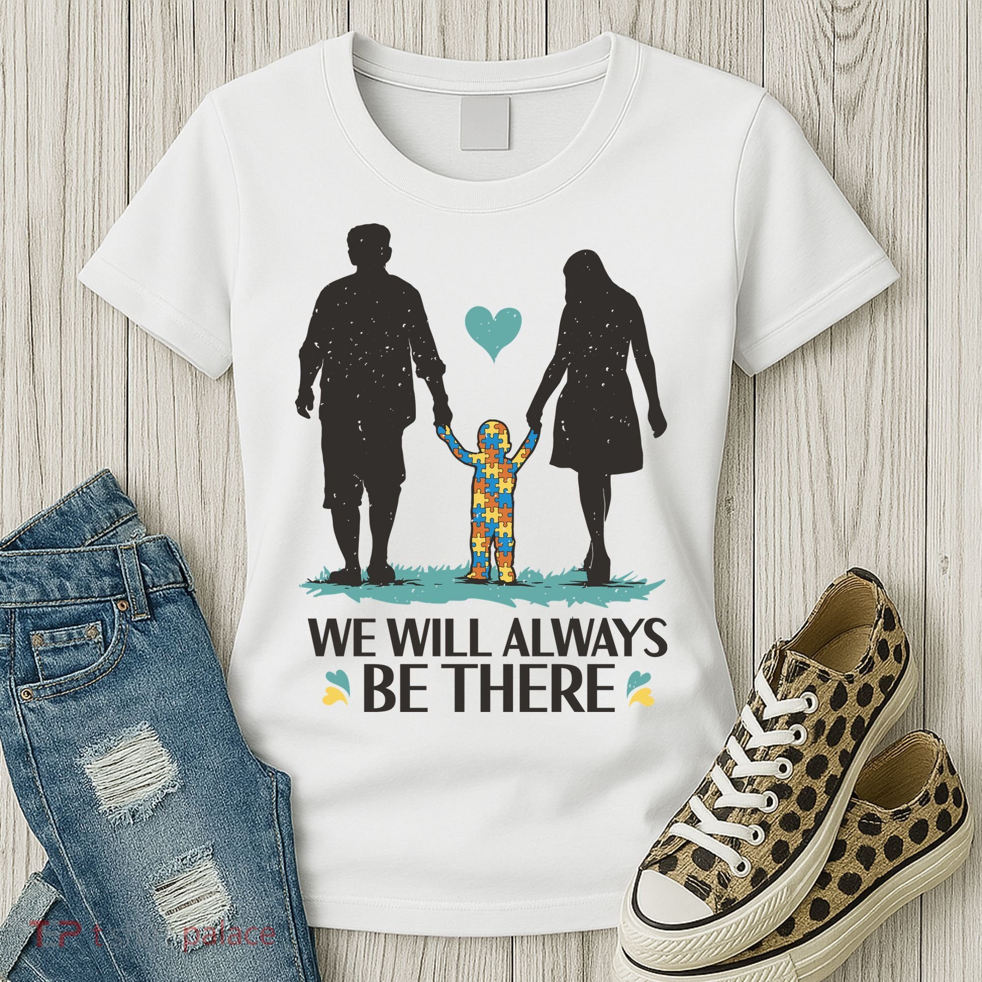 We Will Always Be There Autism Parent Women's T-Shirt
