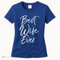 Wo Wedding Anniversary Gift From New Husband Best Wife Ever Gift Women's T-Shirt thumb 0