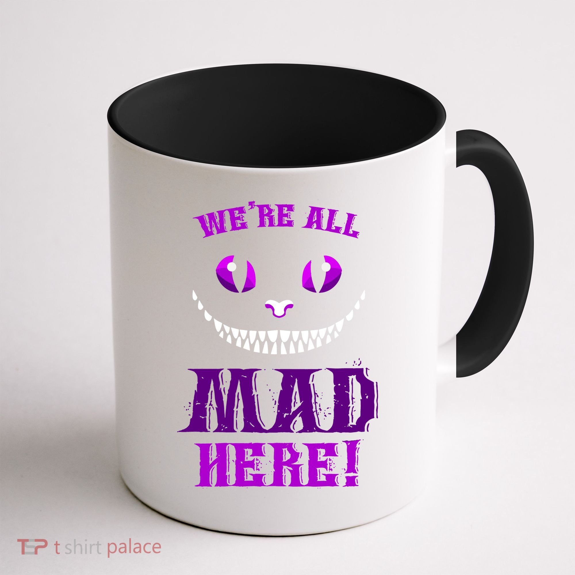 Womens We're All Mad Here Grinning Cheshire Cat Wonderland Coffee Mug