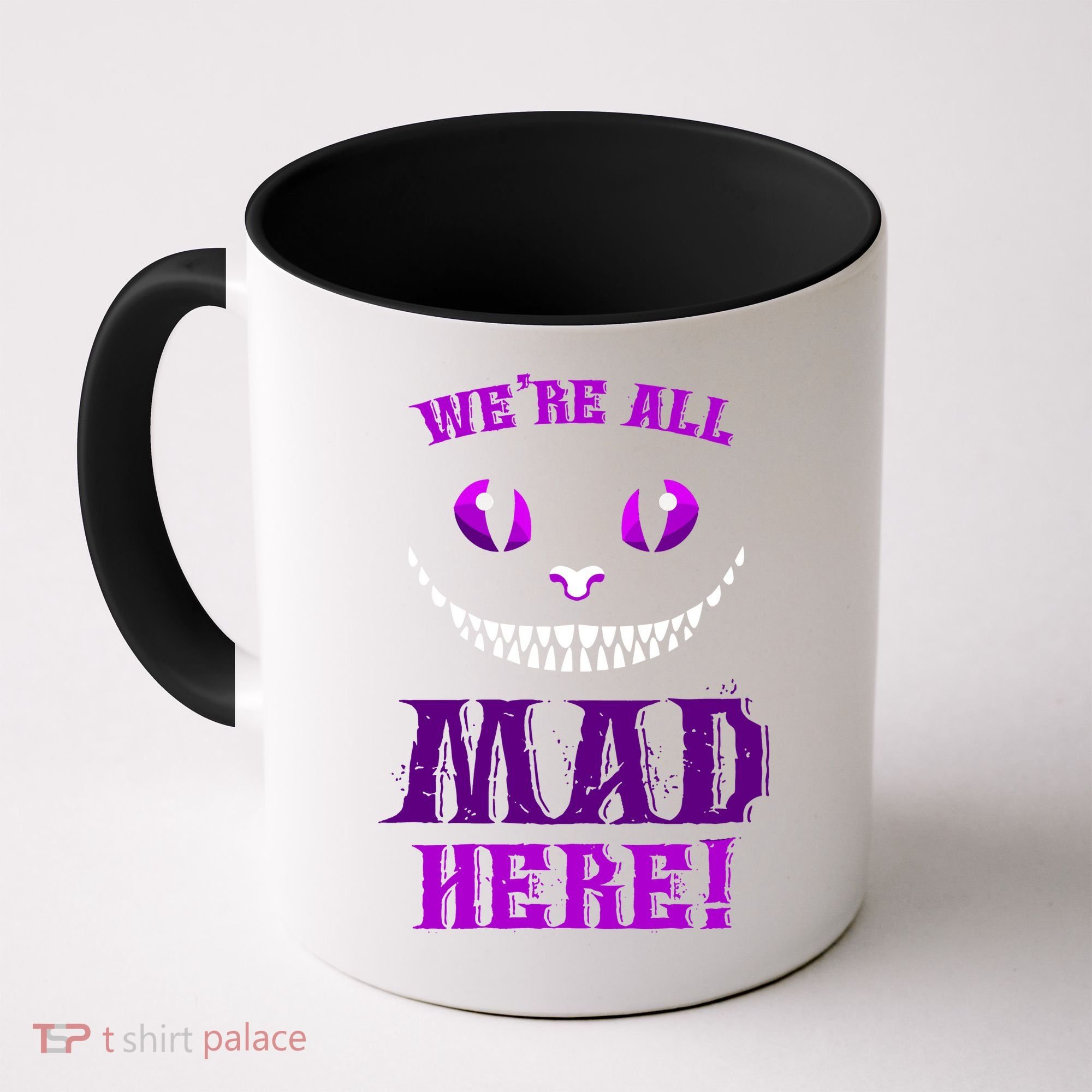 Womens We're All Mad Here Grinning Cheshire Cat Wonderland Coffee Mug