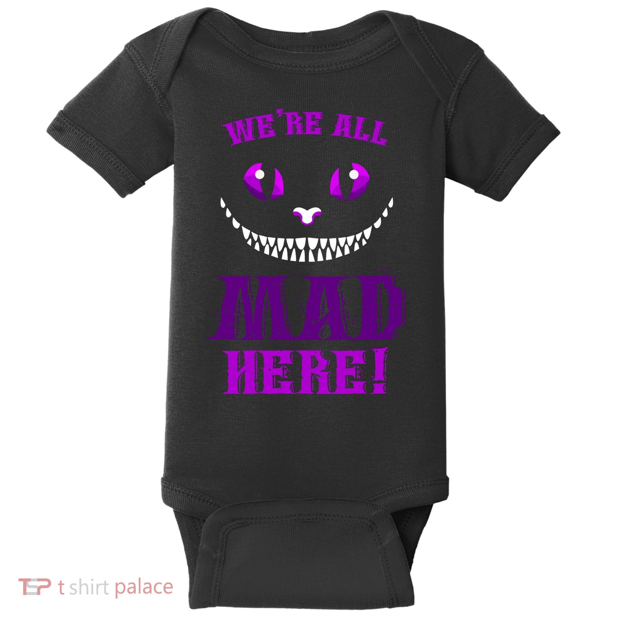 Womens We're All Mad Here Grinning Cheshire Cat Wonderland Baby Bodysuit