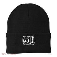 We Walk By Faith Not By Sight God Faith Jesus Beanie thumb 0