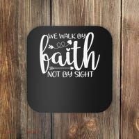 We Walk By Faith Not By Sight God Faith Jesus Coaster thumb 0