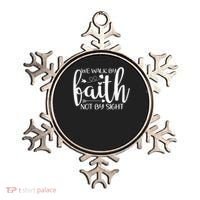 We Walk By Faith Not By Sight God Faith Jesus Ornament thumb 0