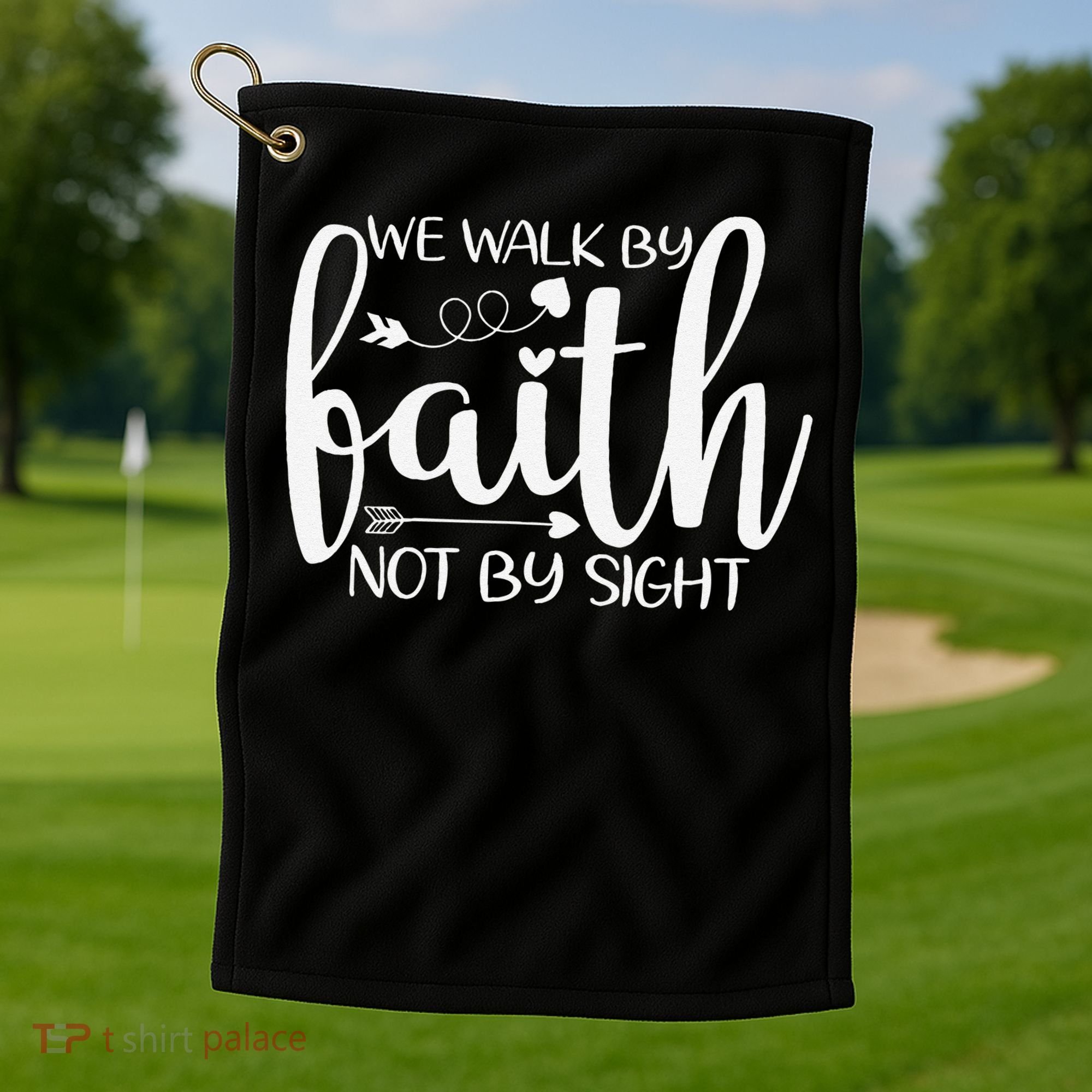 We Walk By Faith Not By Sight God Faith Jesus Golf Towel