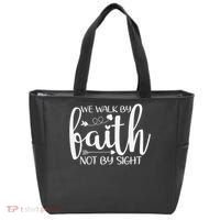 We Walk By Faith Not By Sight God Faith Jesus Tote Bag thumb 0