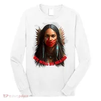 We Will Be Heard Missing And Murdered Indigenous Women MMIW Long Sleeve Shirt thumb 0