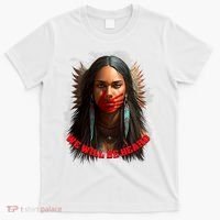 We Will Be Heard Missing And Murdered Indigenous Women MMIW T-Shirt thumb 0