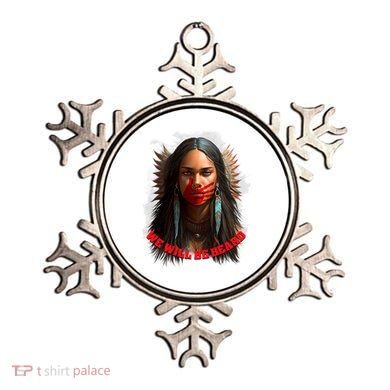 We Will Be Heard Missing And Murdered Indigenous Women MMIW Ornament