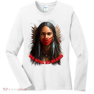 We Will Be Heard Missing And Murdered Indigenous Women MMIW Women's Long Sleeve Shirt