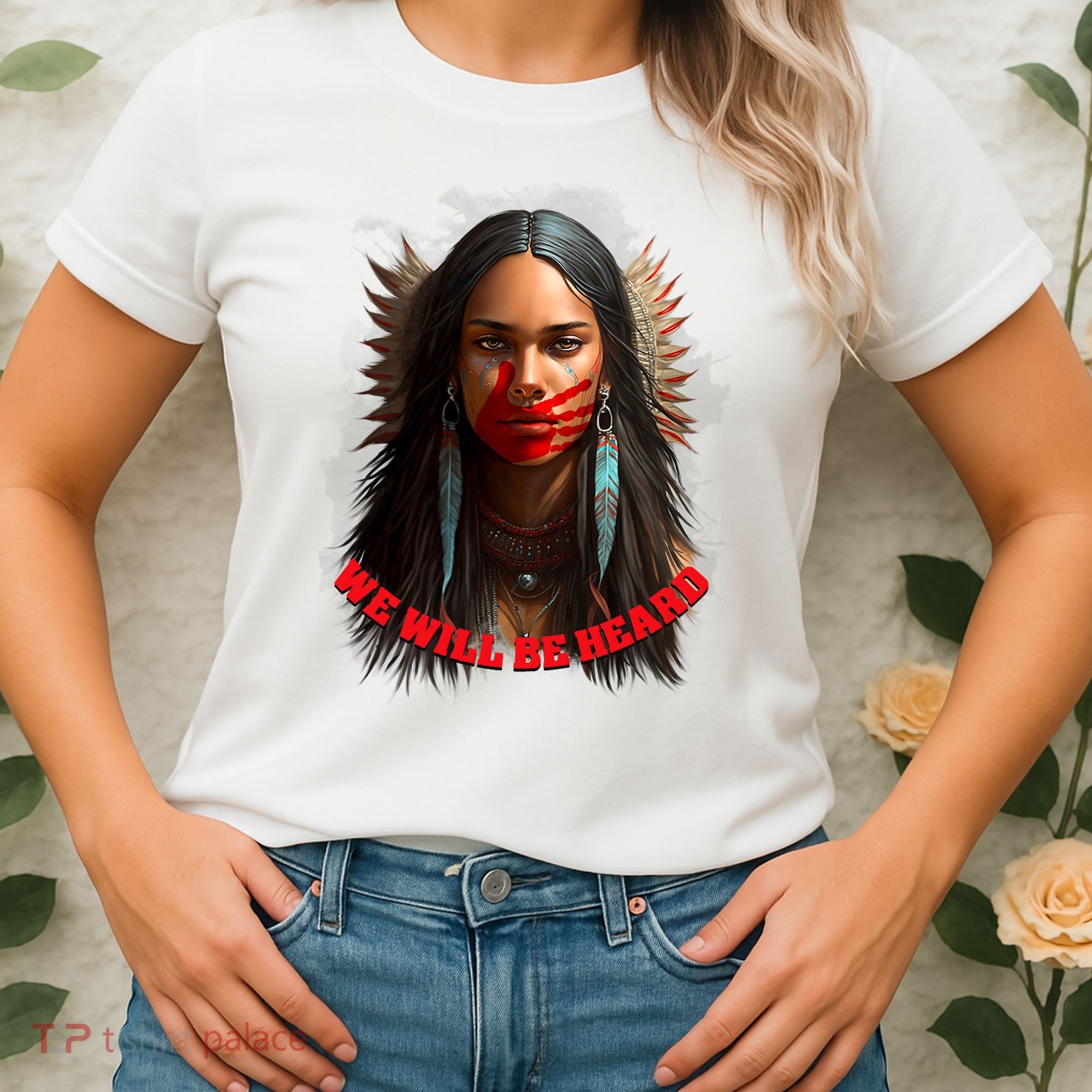 We Will Be Heard Missing And Murdered Indigenous Women MMIW Women's T-Shirt