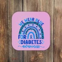 We Wear Blue For Diabetes Awareness Diabetic Coaster thumb 0