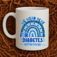 We Wear Blue For Diabetes Awareness Diabetic Coffee Mug thumb 2