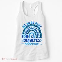 We Wear Blue For Diabetes Awareness Diabetic Women's Tank Top thumb 0