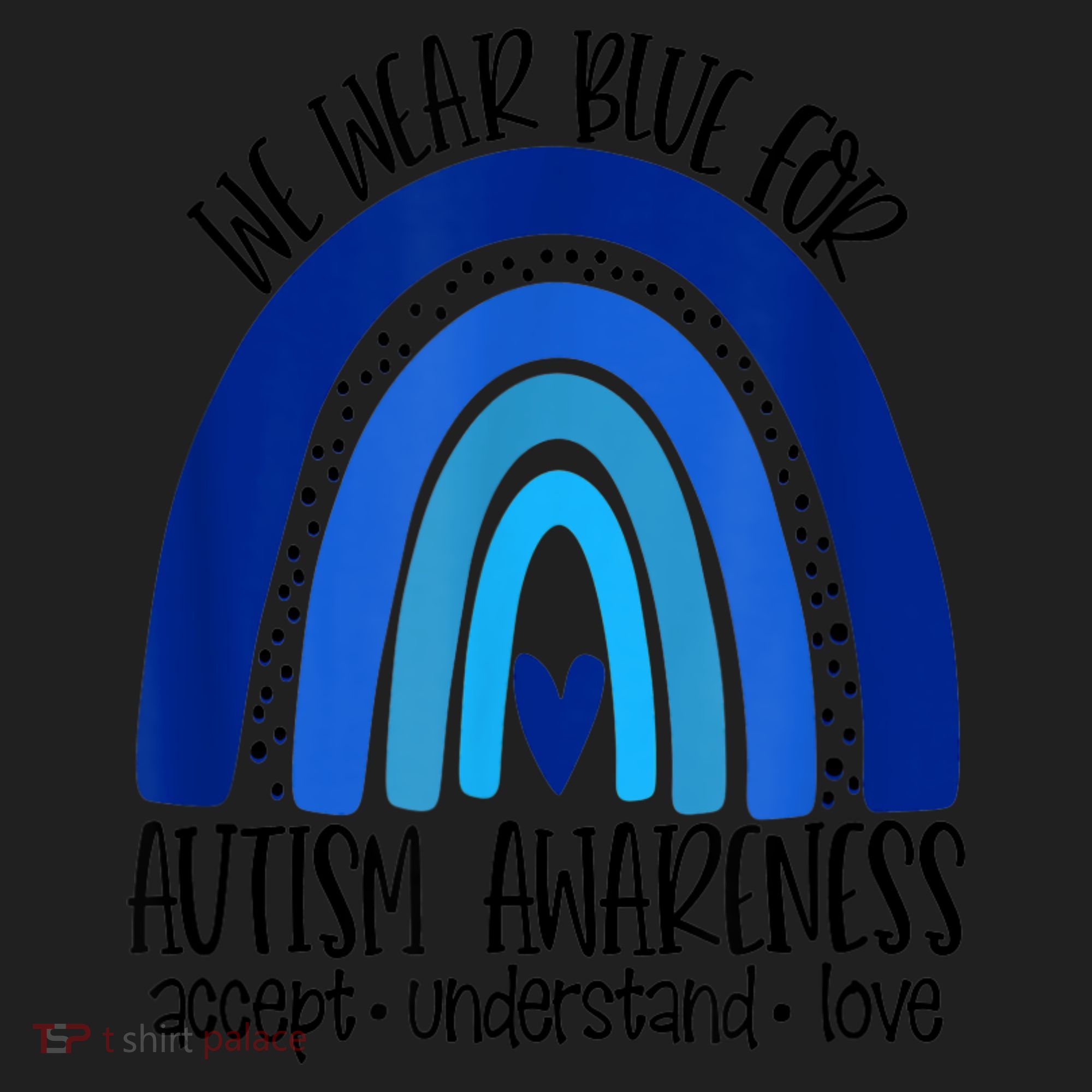 We Wear Blue For Autism Awareness, Accept Understand Love Women's Sweatshirt