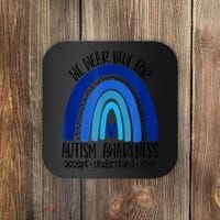 We Wear Blue For Autism Awareness, Accept Understand Love Coaster thumb 0
