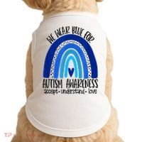 We Wear Blue For Autism Awareness, Accept Understand Love Doggie Tank thumb 0
