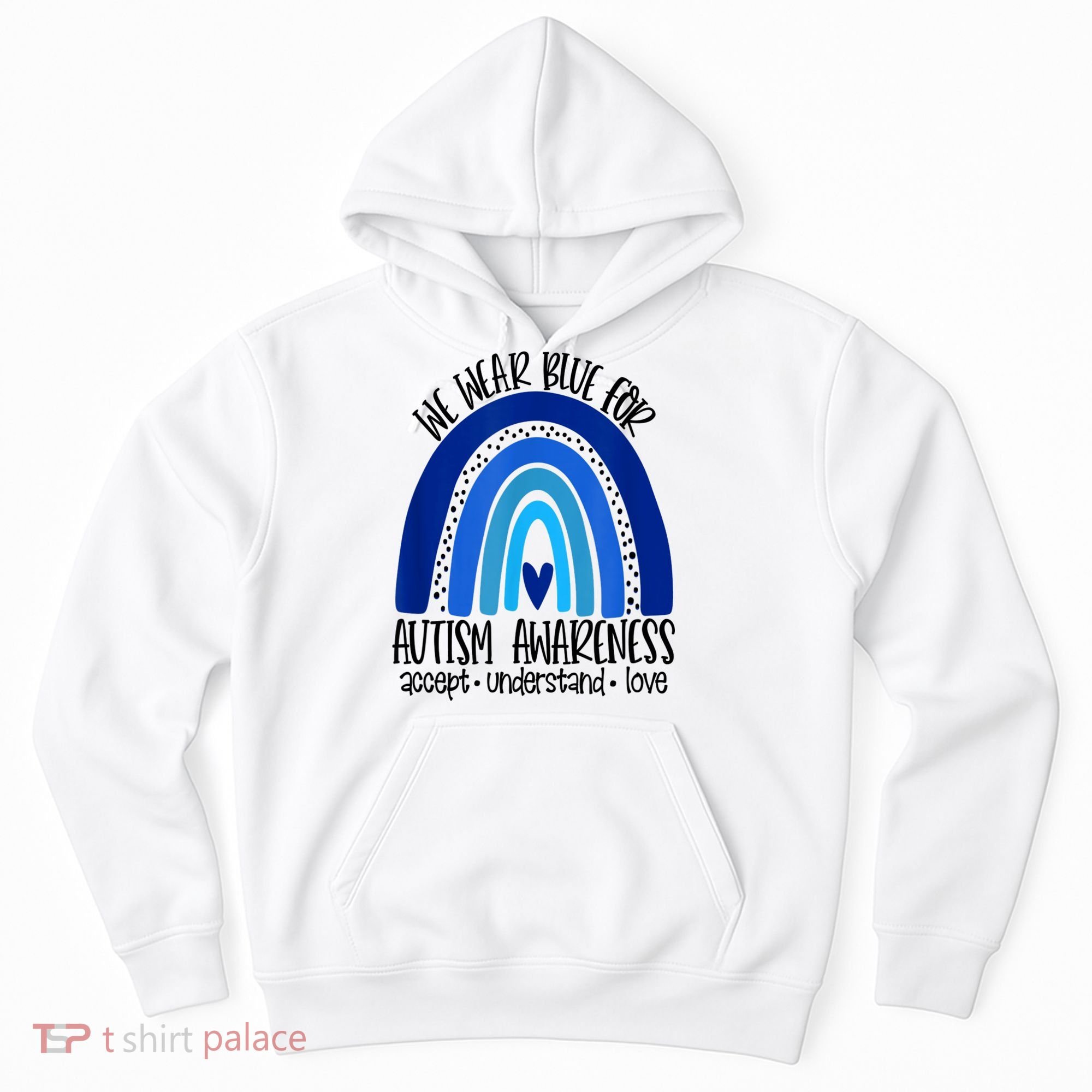 We Wear Blue For Autism Awareness, Accept Understand Love Hoodie