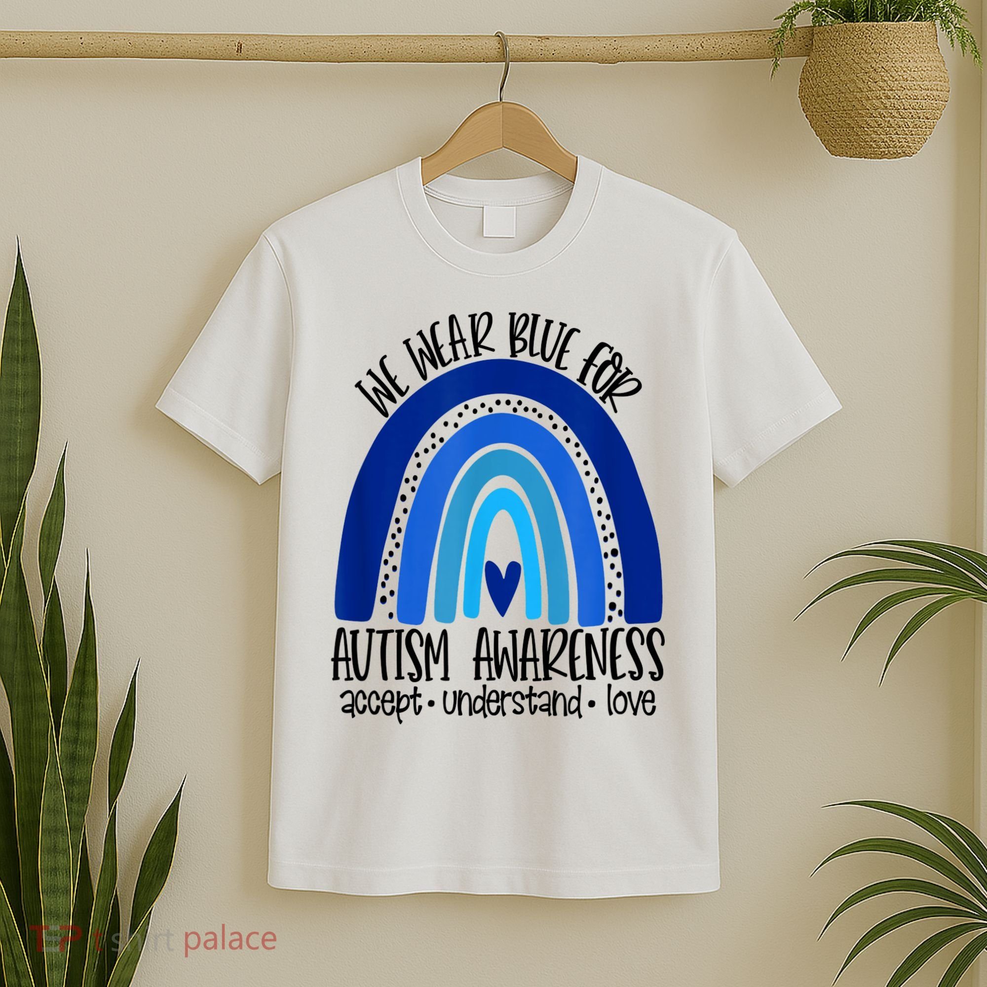 We Wear Blue For Autism Awareness, Accept Understand Love T-Shirt