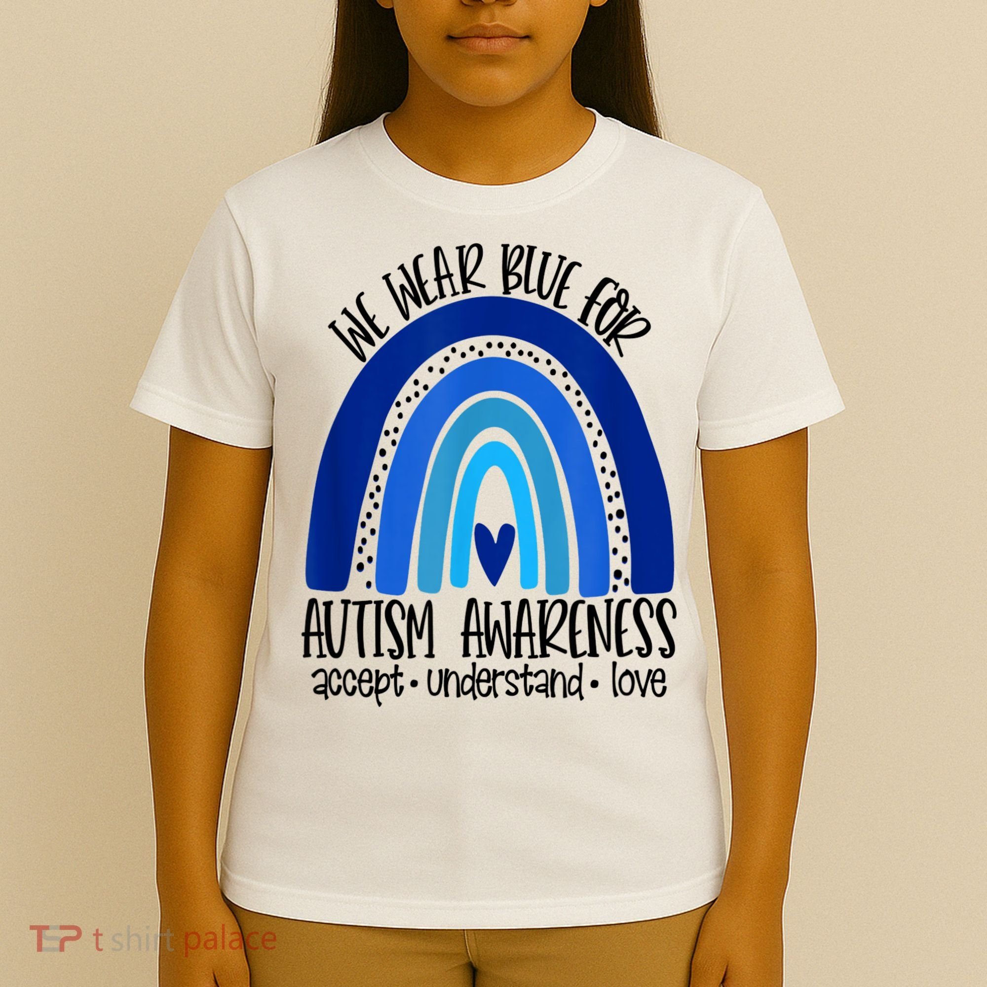 We Wear Blue For Autism Awareness, Accept Understand Love T-Shirt