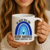 We Wear Blue For Autism Awareness, Accept Understand Love Coffee Mug thumb 3